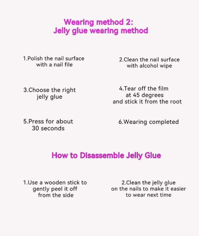 Description of how to apply and remove false nails using jelly glue